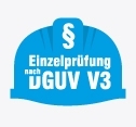 Einzelgeprüft nach DGUV V3